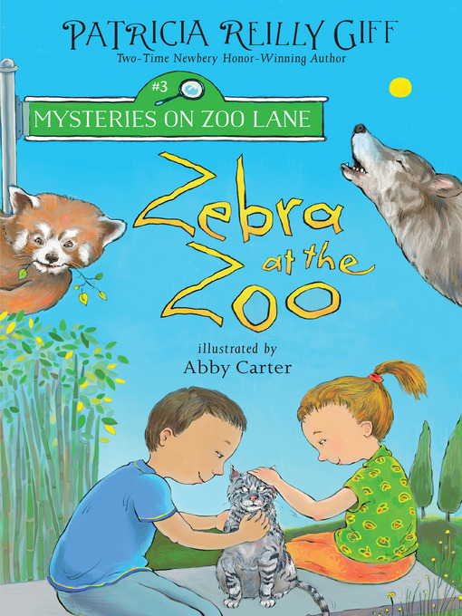 Title details for Zebra at the Zoo by Patricia Reilly Giff - Available